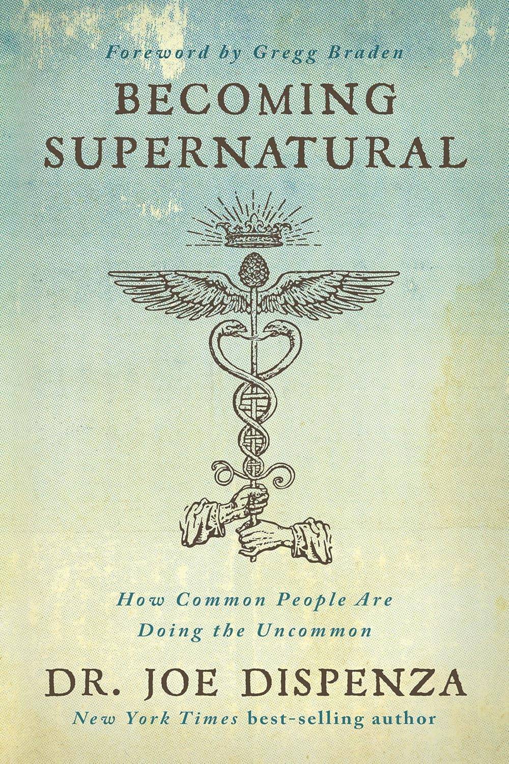 Cover of Becoming Supernatural by Dr. Joe Dispenza